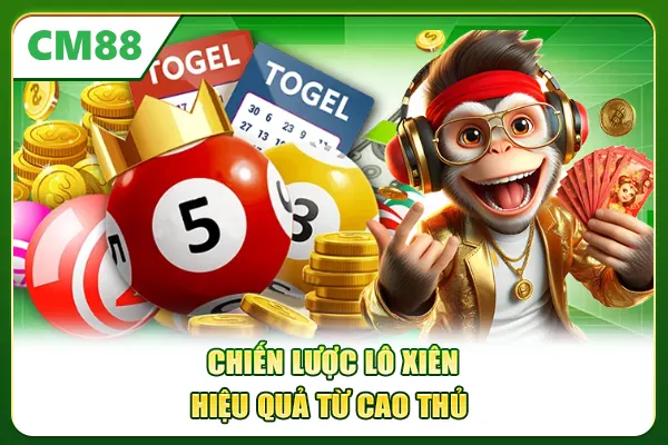 Chiến lược lô xiên hiệu quả từ cao thủ