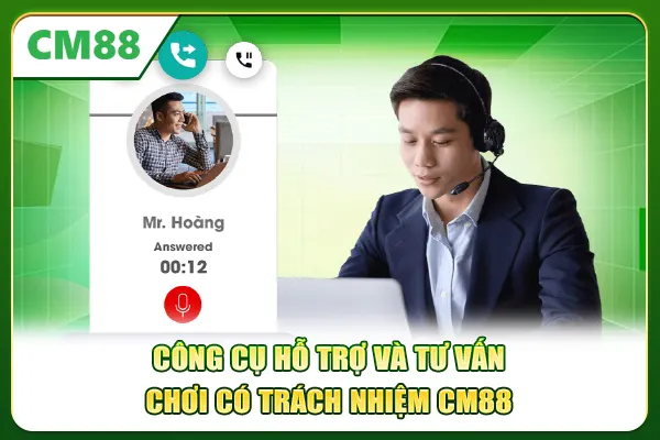 Công cụ hỗ trợ và tư vấn chơi có trách nhiệm CM88